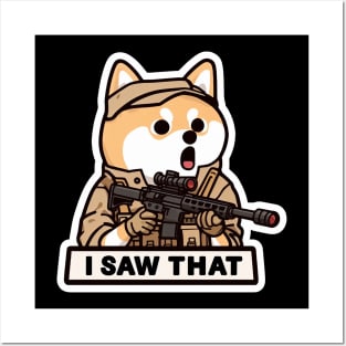 I SAW THAT MeMe Shiba Inu Posters and Art